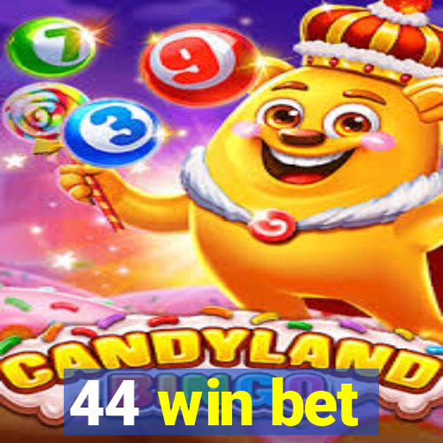 44 win bet